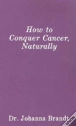 Capa do artigo How To Conquer Cancer, Naturally