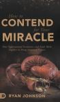 How To Contend For Your Miracle - Preview