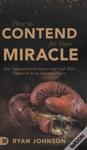Capa do artigo How To Contend For Your Miracle