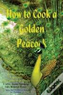 How To Cook A Golden Peacock