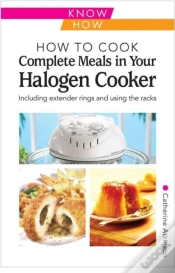 Capa do artigo How To Cook Complete Meals In Your Halogen Cooker