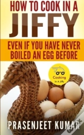 How To Cook In A Jiffy