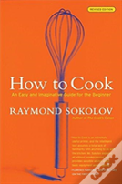 How To Cook  Revised Edition