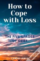 How To Cope With Loss