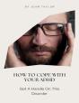 How To Cope With Your Adhd - Preview