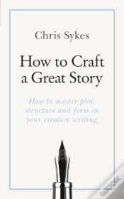 Capa do artigo How To Craft A Great Story