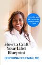 How To Craft Your Life'S Blueprint - Preview
