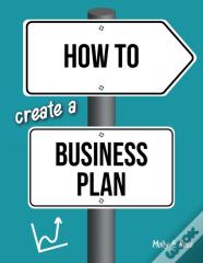 How To Create A Business Plan