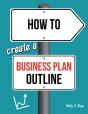 How To Create A Business Plan Outline - Preview