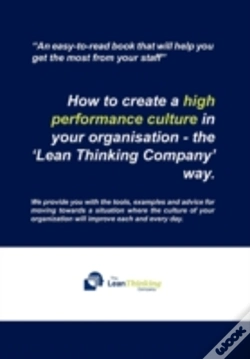 Capa do artigo How To Create A High Performance Culture In Your Organisation - The 'Lean Thinking Company ' Way.