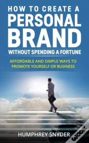 Capa do artigo How To Create A Personal Brand Without Spending A Fortune