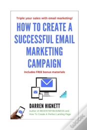 Capa do artigo How To Create A Successful Email Marketing Campaign