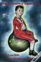Capa do artigo How To Create A Super Hero