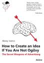 How To Create An Idea If You Are Not Ogilvy - Preview
