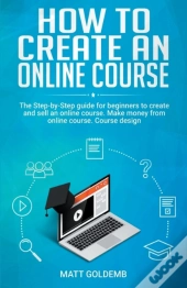 How To Create An Online Course