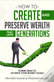 Capa do artigo How To Create And Preserve Wealth That Lasts Generations
