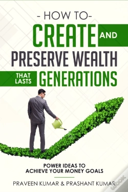Capa do artigo How To Create And Preserve Wealth That Lasts Generations