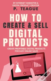 How To Create & Sell Digital Products