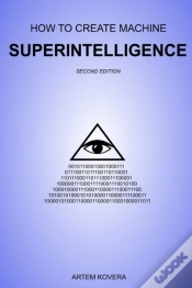 Capa do artigo How To Create Machine Superintelligence