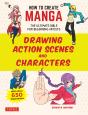 How To Create Manga: Drawing Action Scenes And Characters - Preview
