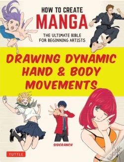 Capa do artigo How To Create Manga: Drawing Dynamic Hand & Body Movements