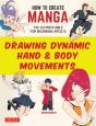 How To Create Manga: Drawing Dynamic Hand & Body Movements - Preview