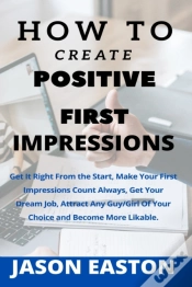 Capa do artigo How To Create Positive First Impressions