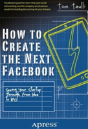 How To Create The Next Facebook - Preview