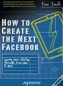 Capa do artigo How To Create The Next Facebook