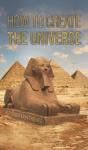 How To Create The Universe - Preview