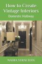 How To Create Vintage Interiors - Preview