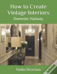 How To Create Vintage Interiors