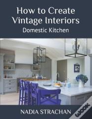 How To Create Vintage Interiors