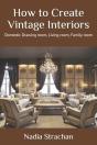 How To Create Vintage Interiors - Preview