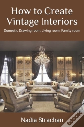 How To Create Vintage Interiors