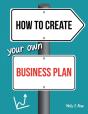 How To Create Your Own Business Plan - Preview