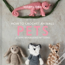 Capa do artigo How To Crochet Animals: Pets