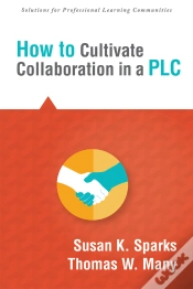 Capa do artigo How To Cultivate Collaboration In A Plc