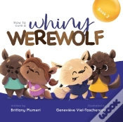 Capa do artigo How To Cure A Whiny Werewolf