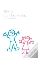 How To Cure Bedwetting