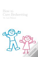 How To Cure Bedwetting