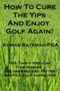 How To Cure The Yips And Enjoy Golf Again - Preview