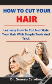 Capa do artigo How To Cut Your Hair