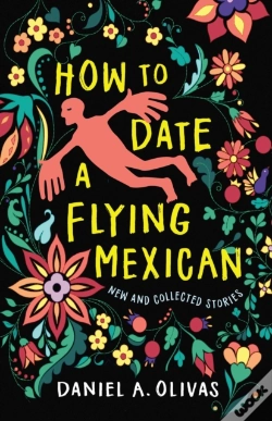 Capa do artigo How To Date A Flying Mexican