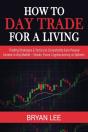 How To Day Trade For A Living - Preview