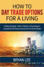How To Day Trade Options For A Living - Preview