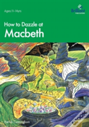 How To Dazzle At Macbeth