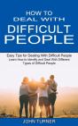 How To Deal With Difficult People: Learn - Preview