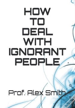 Capa do artigo How To Deal With Ignorant People