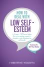 How To Deal With Low Self-Esteem - Preview